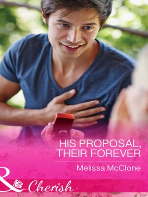 cover image of His Proposal, Their Forever